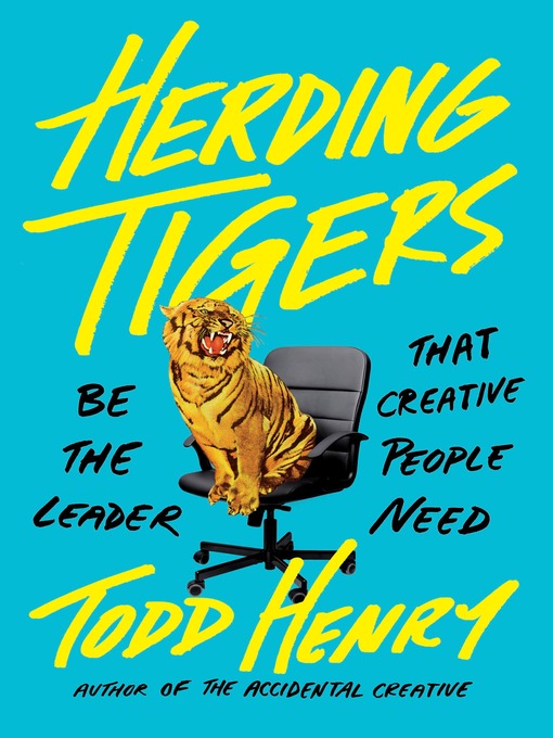 Title details for Herding Tigers by Todd Henry - Available